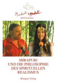 Mirapuri und die Philosophie des Spirituellen Realismus