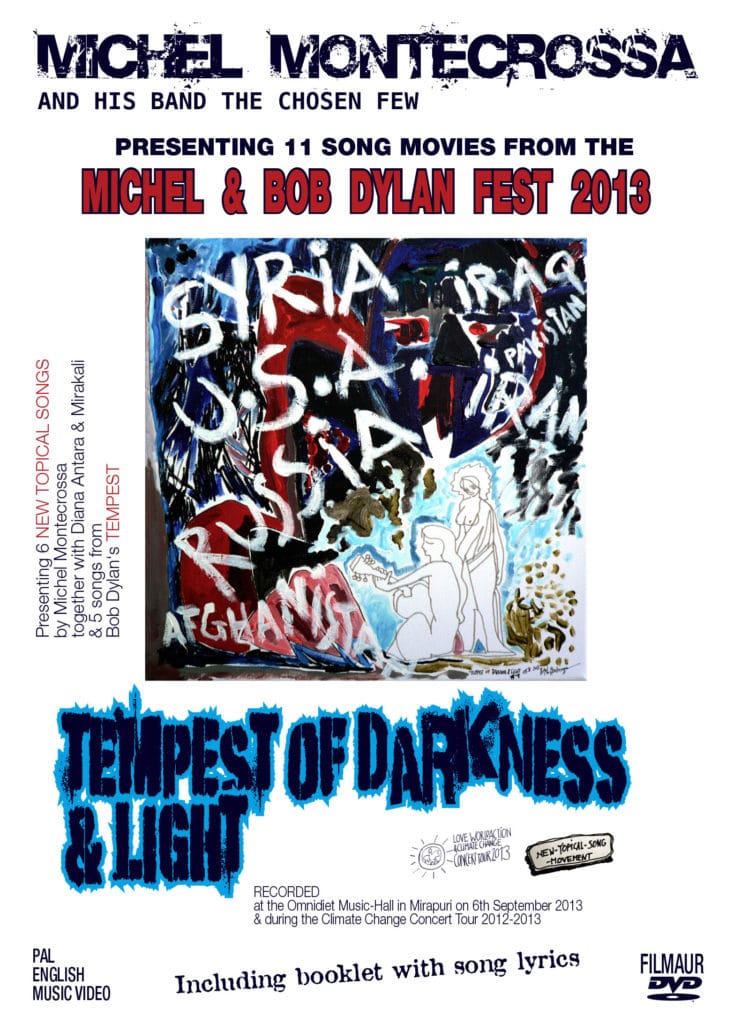Michel Montecrossa's Michel & Bob Dylan Fest 2013 - Tempest Of Darkness & Light Movie