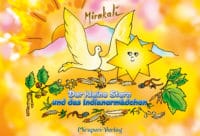 Der kleine Stern und das Indianermädchen