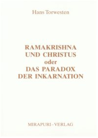 Ramakrishna und Christus oder das Paradox der Inkarnation