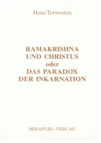 Ramakrishna und Christus oder das Paradox der Inkarnation