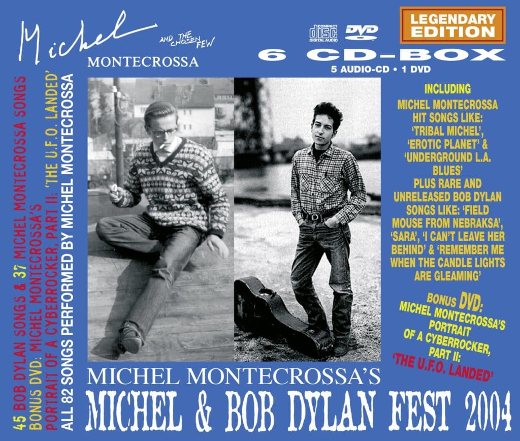 Michel Montecrossa's Michel & Bob Dylan Fest 2004 - Legendary Edition