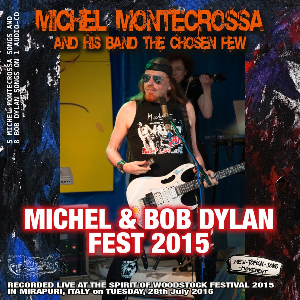 Michel Montecrossa's Michel & Bob Dylan Fest 2015
