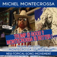 Trump Is Good? Montecrossa Is Better!