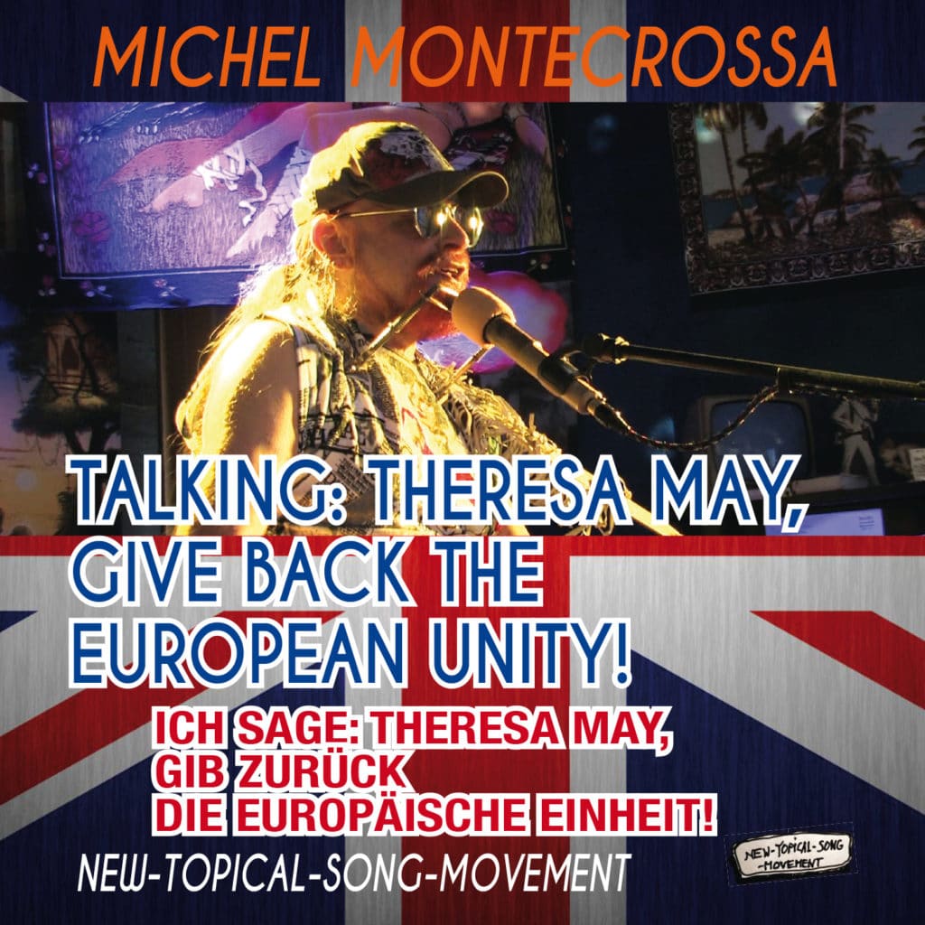 Talking: Theresa May, Give Back The European Unity! - Ich Sage: Theresa May, Gib Zurück Die Europäische Einheit!